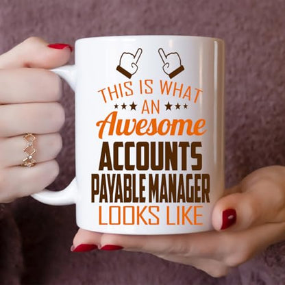 Awesome Accounts Payable Manager This Is What | Ceramic Coffee Mug | 11 OZ