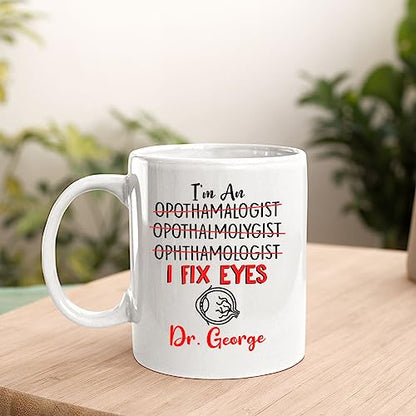 Personalized Name I Fix Eyes Gift For | Customised Coffee Mug | 11 OZ