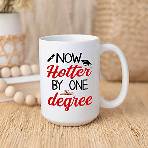Personalized Graduation Now Hotter By One | Customised Coffee Mug | 11 OZ