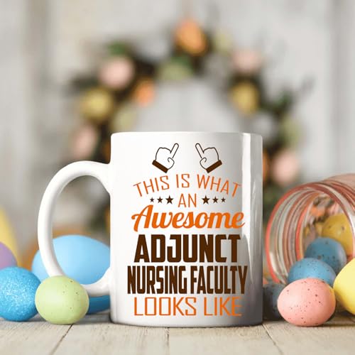 Awesome Adjunct Nursing Faculty This Is What | Ceramic Coffee Mug | 11 OZ
