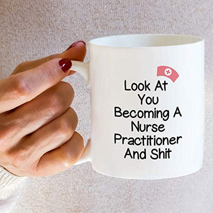 Funny Look at You Becoming a Nurse Graduate | Ceramic Coffee Mug | 11 OZ