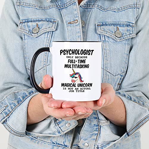 Psychology Gifts Psychologist Because Unicorn | Ceramic Coffee Mug | 11 OZ