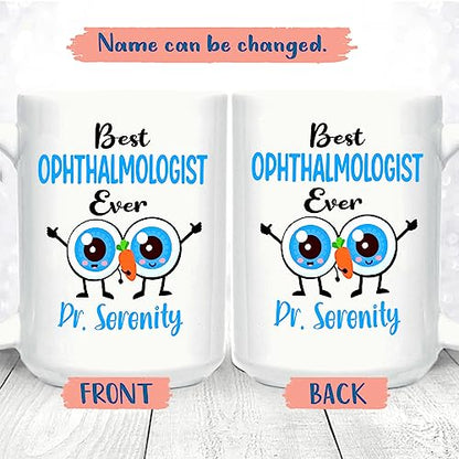 Personalized Name Best Ophthalmologist Ever | Customised Coffee Mug | 11 OZ