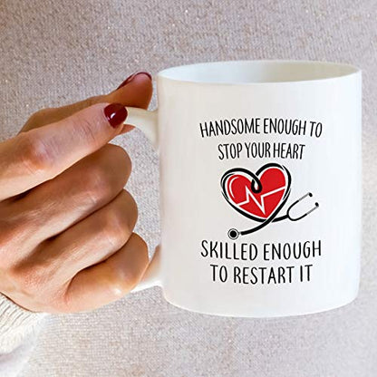 Funny Handsome Enough To Stop Your Heart | Ceramic Coffee Mug | 11 OZ