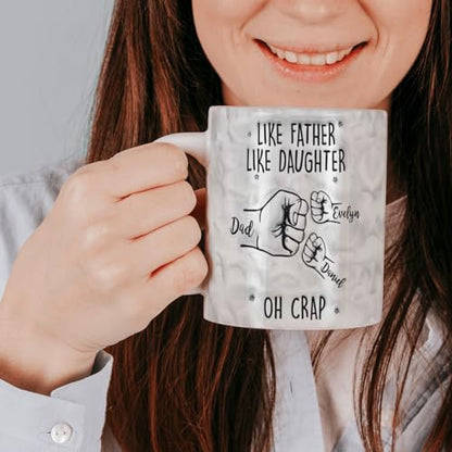 Funny Like Father Daughter Personalized Dad | Customised Coffee Mug | 11 OZ