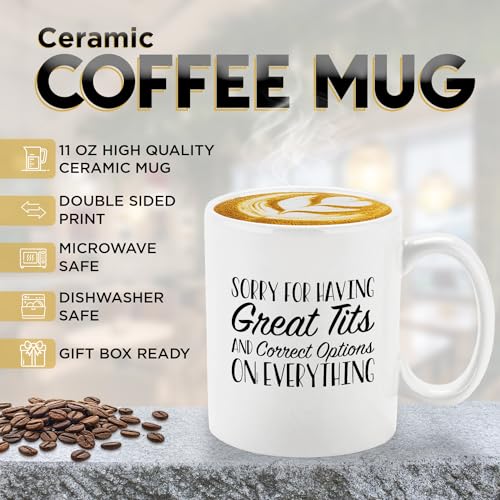Veracco Sorry For Having Great Tits And | Ceramic Coffee Mug | 11 OZ