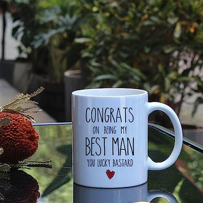 Congrats On Being My Best Man You Lucky | Ceramic Coffee Mug | 11 OZ