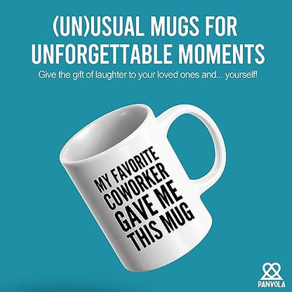 My Favorite Coworker Gave Me This Going Away | Ceramic Coffee Mug | 11 OZ