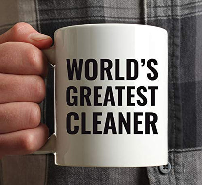 Gift for Men or Women World s Greatest Cleaner | Ceramic Coffee Mug | 11 OZ