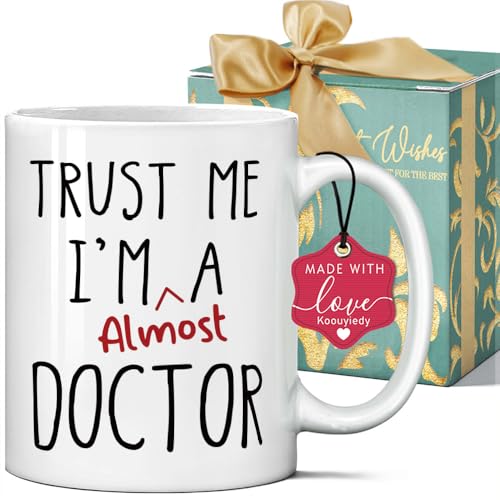 Trust Me I m Almost a Doctor Funny Birthday | Ceramic Coffee Mug | 11 OZ