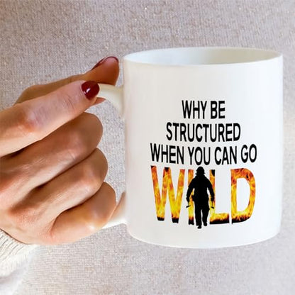 Funny Wildland Firefighter Forest Fireman Gift | Ceramic Coffee Mug | 11 OZ