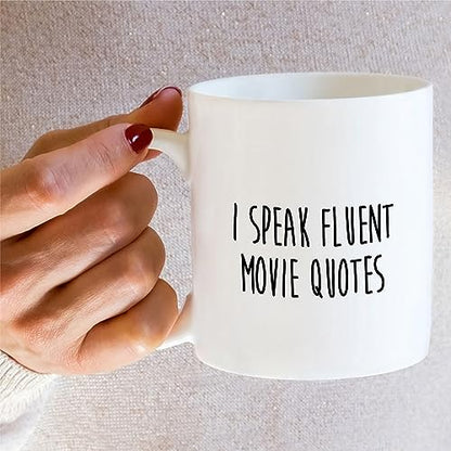Funny Movie Lover Gift I Speak Fluent Quotes | Ceramic Coffee Mug | 11 OZ