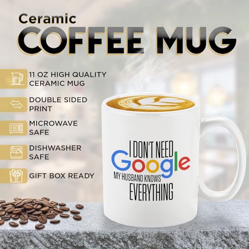 Veracco I Don t Need My Husband Knows | Ceramic Coffee Mug | 11 OZ