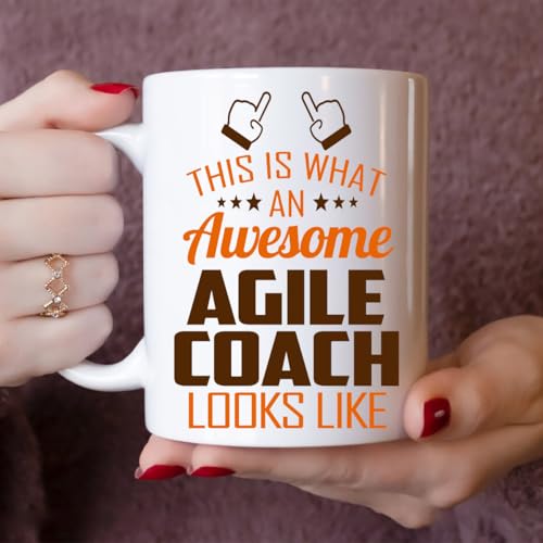 Awesome Agile Coach This Is What an Looks Like | Ceramic Coffee Mug | 11 OZ