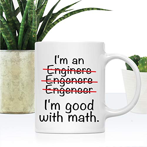 Funny Engineer s Gift I m an Good with Math | Ceramic Coffee Mug | 11 OZ