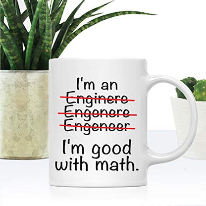 Funny Engineer s Gift I m an Good with Math | Ceramic Coffee Mug | 11 OZ