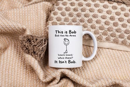 This Is Bob Funny Stickman Figure Has No Arms | Ceramic Coffee Mug | 11 OZ