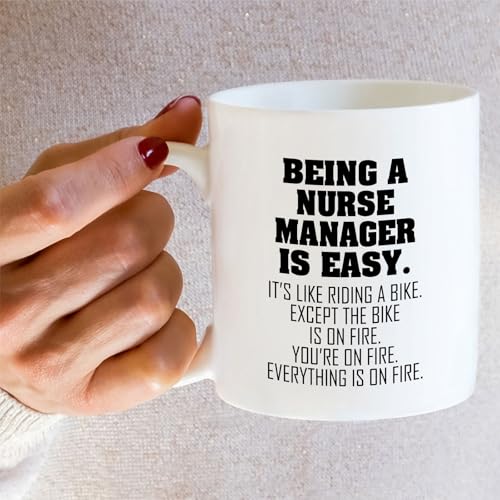 Funny Nurse Manager or Humorous Sarcastic Gift | Ceramic Coffee Mug | 11 OZ