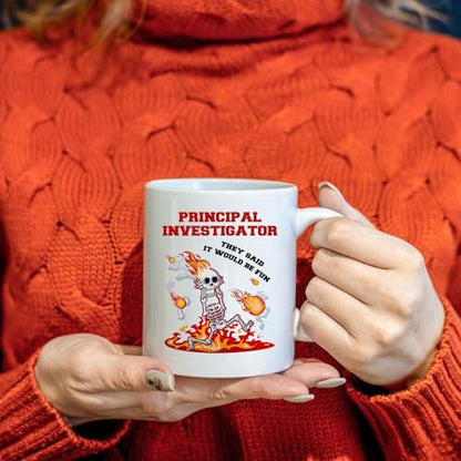 Principal Investigator gift Funny for | Ceramic Coffee Mug | 11 OZ