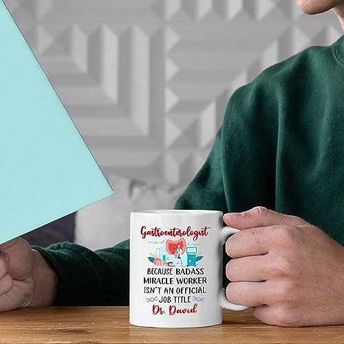 Personalized Gastroenterologist Because | Customised Coffee Mug | 11 OZ