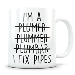 Plumber Funny Plumbing Gift for Men and Women | Ceramic Coffee Mug | 11 OZ