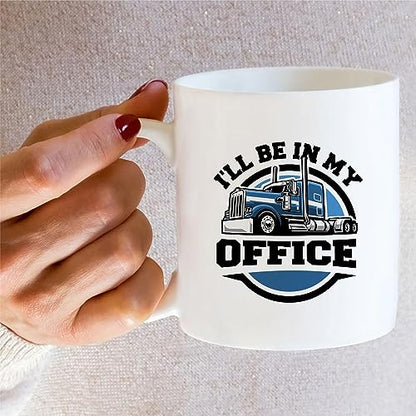 Funny Truck Driver Gift Trucker Office Sarcasm | Ceramic Coffee Mug | 11 OZ