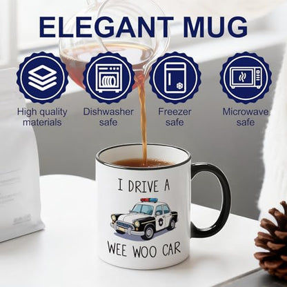 Funny Police Officer I Drive A Wee Woo Car | Ceramic Coffee Mug | 11 OZ