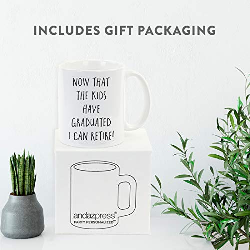 Graduation Gift Now That The Kids Have | Ceramic Coffee Mug | 11 OZ