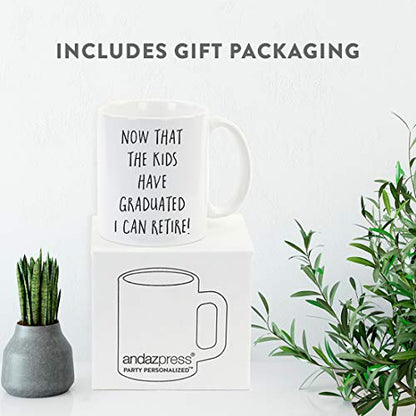 Graduation Gift Now That The Kids Have | Ceramic Coffee Mug | 11 OZ