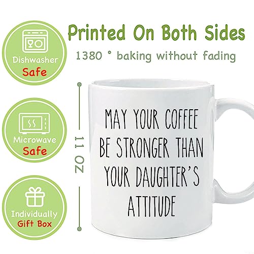 May Your Be Stronger Than Daughter s Attitude | Ceramic Coffee Mug | 11 OZ