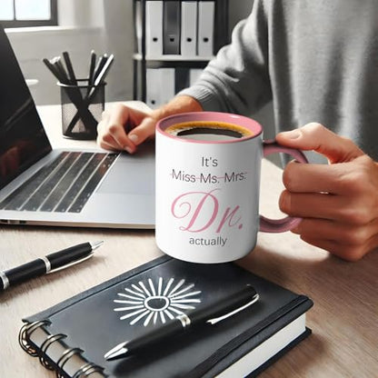 It s Miss Ms Mrs Dr Actually Funny Double | Ceramic Coffee Mug | 11 OZ