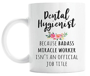 Gift for Dental Hygienist Funny Graduation | Ceramic Coffee Mug | 11 OZ