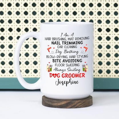 Personalized Dog Groomer I Am A Hair | Customised Coffee Mug | 11 OZ