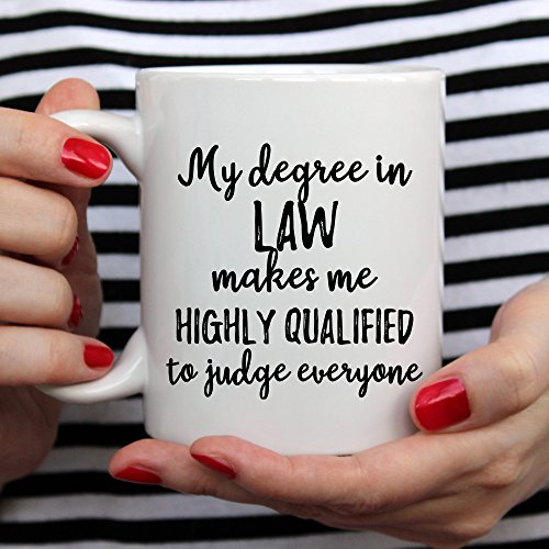 My Degree in Law Lawyer for Women and Men | Ceramic Coffee Mug | 11 OZ