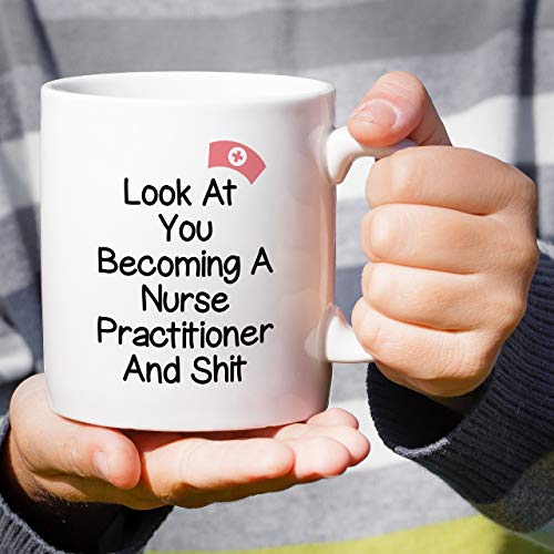 Funny Look at You Becoming a Nurse Graduate | Ceramic Coffee Mug | 11 OZ