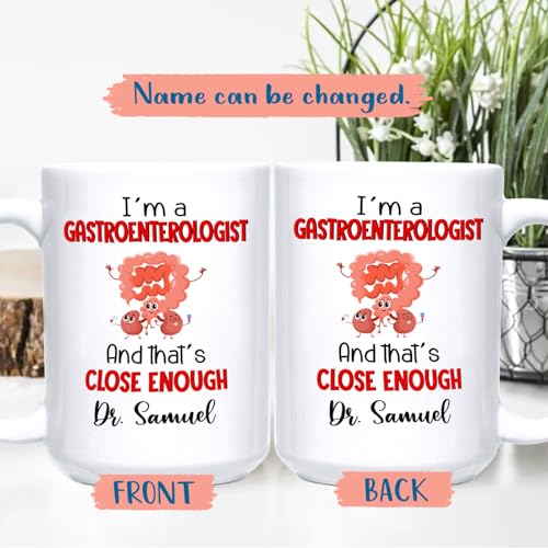 Personalized Gastroenterologists I m A | Customised Coffee Mug | 11 OZ