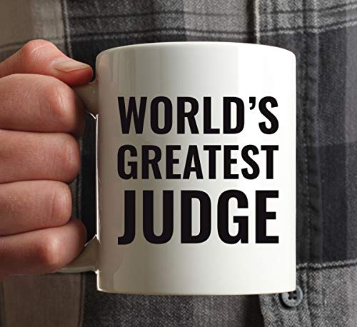 Gift for Men or Women World s Greatest Judge | Ceramic Coffee Mug | 11 OZ