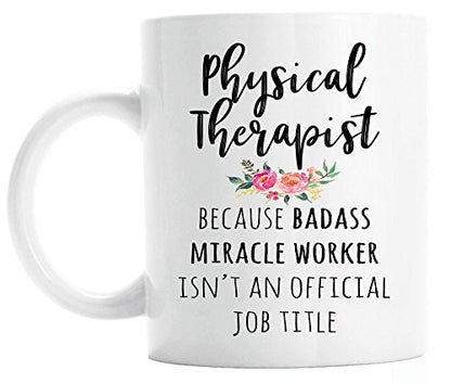 Gift for Physical Therapist Funny Graduation | Ceramic Coffee Mug | 11 OZ
