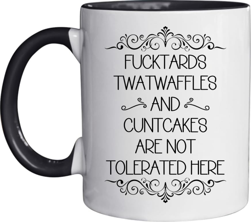Funny Fucktards Twatwaffles and Cuntcakes are | Ceramic Coffee Mug | 11 OZ
