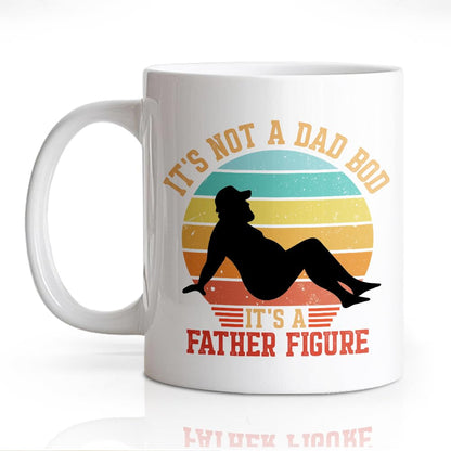 It'S Not A Dad Bod It'S A Father Figure | Ceramic Coffee Mug | Father's Day Gift | Stylish Printed Design | Tea & Coffee Cup | 11oz