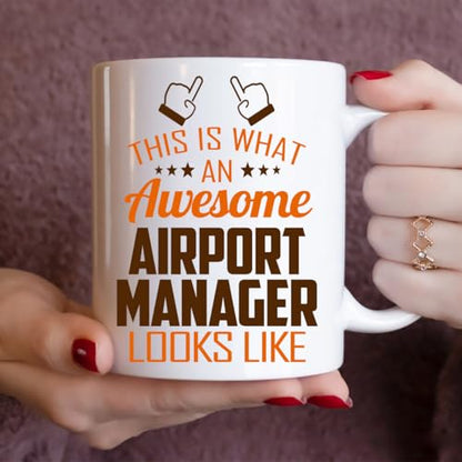 Awesome Airport Manager This Is What an Looks | Ceramic Coffee Mug | 11 OZ