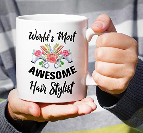 Funny World s Most Awesome Hairstylist | Ceramic Coffee Mug | 11 OZ