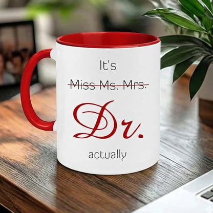 Gift For Phd Dr Gifts Its Actually Graduation | Ceramic Coffee Mug | 11 OZ