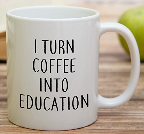 Funny I Turn Into Education Sarcasm Sarcastic | Ceramic Coffee Mug | 11 OZ
