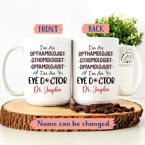 Personalized Name I m An Eye Doctor Gift | Customised Coffee Mug | 11 OZ
