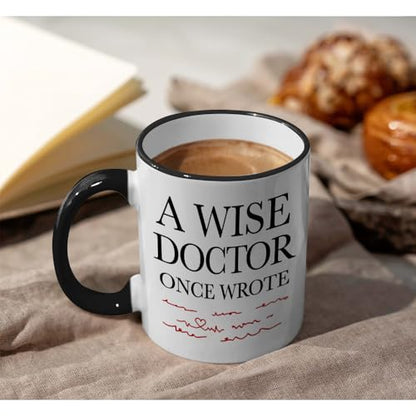 A Wise Doctor Once Wrote Dr Graduation Gifts | Ceramic Coffee Mug | 11 OZ