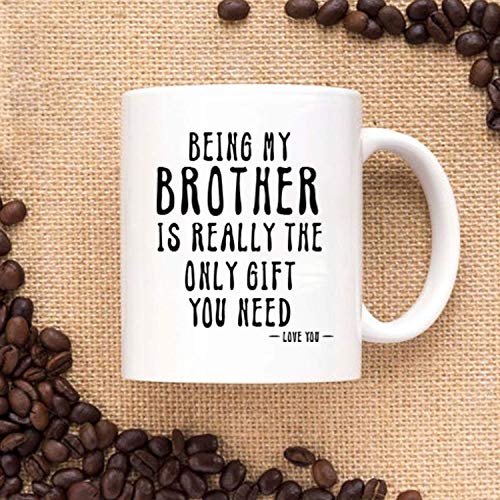 Kropsis Being My Brother Is Really The Only | Ceramic Coffee Mug | 11 OZ
