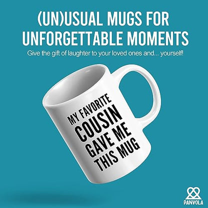 My Favorite Cousin Gave Me This Gifts Family | Ceramic Coffee Mug | 11 OZ