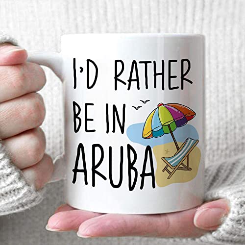 Novelty I d Rather Be in Aruba Birthday Gifts | Ceramic Coffee Mug | 11 OZ