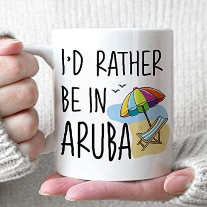 Novelty I d Rather Be in Aruba Birthday Gifts | Ceramic Coffee Mug | 11 OZ